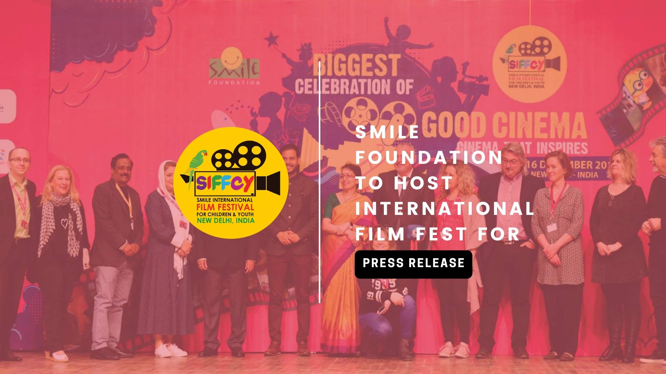 SMILE FOUNDATION TO HOST INTERNATIONAL FILM FEST FOR KIDS